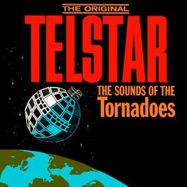 Album cover of The Original Telstar: The Sounds of the Tornadoes