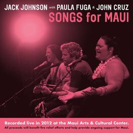 Album cover of Songs For MAUI (Recorded Live in 2012 at the Maui Arts & Cultural Center All proceeds will benefit fire relief effo