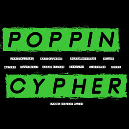 Album cover of Poppin' Cypher (feat. OfficiallyLeo, Gatsb7, Dizzy Eight, Matt Houston, Samad Savage, Borjan, 100kufis, Bilzar & VI Seconds)
