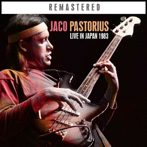 termometer i live Hus Jaco Pastorius - Live in Japan 1983 - Remastered: letras de canciones |  Deezer