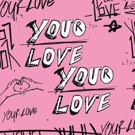 Album cover of Your Love Your Love