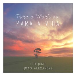 Album cover of Para a Morte ou para a Vida