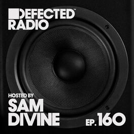 Album cover of Defected Radio Episode 160 (hosted by Sam Divine)