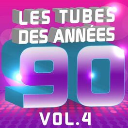 Album cover of Les tubes des années 90 (Le meilleur de tous les hits 90's Pop & Dance, Vol. 4)