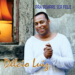 Album cover of Pra Sempre Ser Feliz