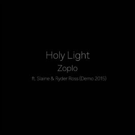 Album cover of Holy Light (feat. Slaine & Ryder Ross) [Demo 2015]