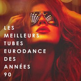 Album cover of Les Meilleurs Tubes Eurodance Des Années 90