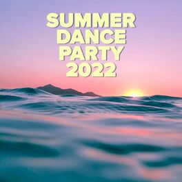 Album cover of Summer Dance Party 2022