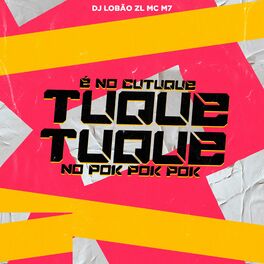 Album cover of É NO CUTUQUE TUQUE TUQUE NO POK POK POK
