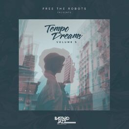 Album cover of Free The Robots Presents: Tempo Dreams, Vol. 5