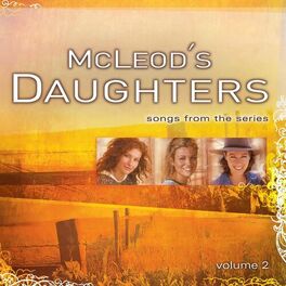 Album cover of McLeod's Daughters (Music from the Original TV Series), Vol. 2