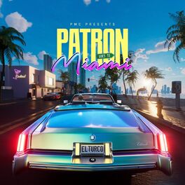 Album cover of patron goes to miami