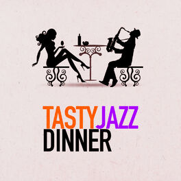 Album cover of Tasty Jazz Dinner
