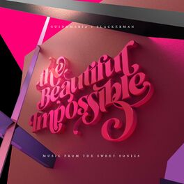 Album cover of The Beautiful Impossible: Music from the Sweet Sonics