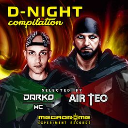 Album cover of D - Night Compilation (Selected By Darko Mc & Air Teo)