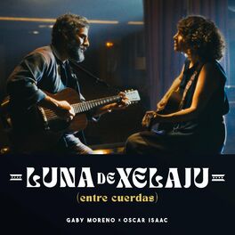 Album cover of Luna de Xelajú (entre cuerdas) [feat. Oscar Isaac]