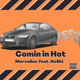 Album cover of Comin in Hot (feat. No$ki)