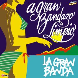 Album cover of A Gran Bandazo Limpio
