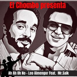 Album cover of Ah Ah Oh No (feat. Mr. Saik & El Chombo)