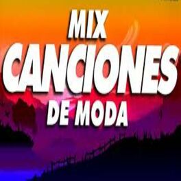 Album cover of Canciones De Moda MIX