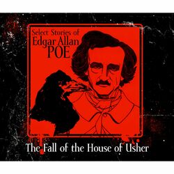 The Fall of the House of Usher (Unabridged)