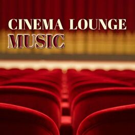 Album cover of Cinema Lounge Music