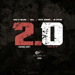 Album cover of 2.0 (HEARD DAT) [feat. Gillz, Truth Renown & Jai Geechie]