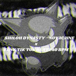 Album cover of SHILOH DYNASTY - NOVACAINE x FUNK TIK TOK BEAT 140