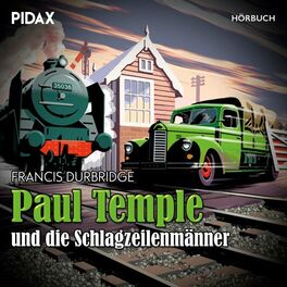 Album cover of Paul Temple und die Schlagzeilenmänner