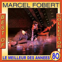 Album cover of Marcel Fobert Best of Collector (Le meilleur des années 80)
