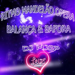 Album cover of RITMO MANDELÃO OPERA(BALANÇA & BAFORA)