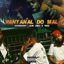 Album cover of Pantanal Do Mal (feat. Studio Zk, JHONMONEY, Slim Libra & mu540)
