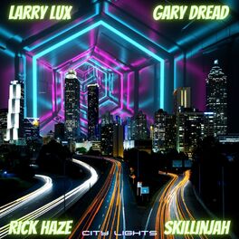 Album cover of City Lights (feat. Skillinjah, Rick Haze & Gary Dread)