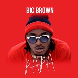 Album cover of Papa (Best Of Big Brown)