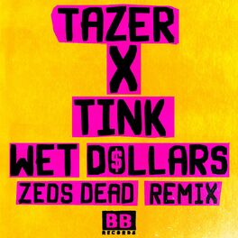 Album cover of Wet Dollars (Zeds Dead Remix)