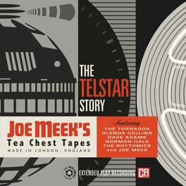 Album cover of The Telstar Story: Joe Meek's Tea Chest Tapes
