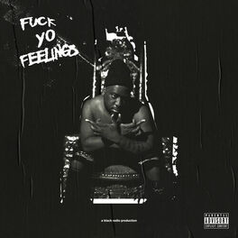 Album cover of Fuck Yo Feelings