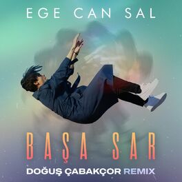 Album cover of Başa Sar (Doğuş Çabakçor Remix)