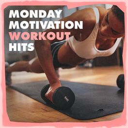 Album cover of Monday Motivation Workout Hits