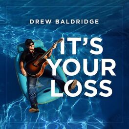 Album cover of It's Your Loss