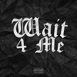 Album cover of Wait 4 Me