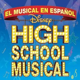Album cover of High School Musical On Stage - El Musical En Espanol