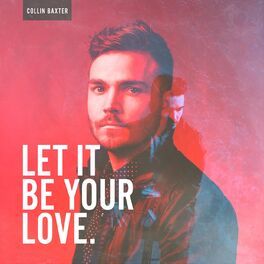 Album cover of Let It Be Your Love