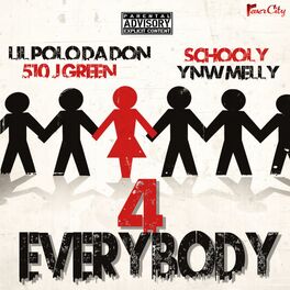 Album cover of 4 Everybody (feat. YNW Melly, J Green & Schooly)