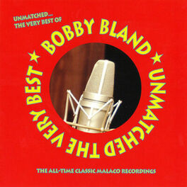 Album cover of Unmatched: The Very Best Of Bobby Bland