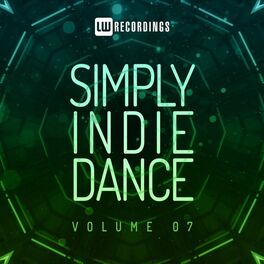 Album cover of Simply Indie Dance, Vol. 07