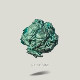 Album cover of All the Same