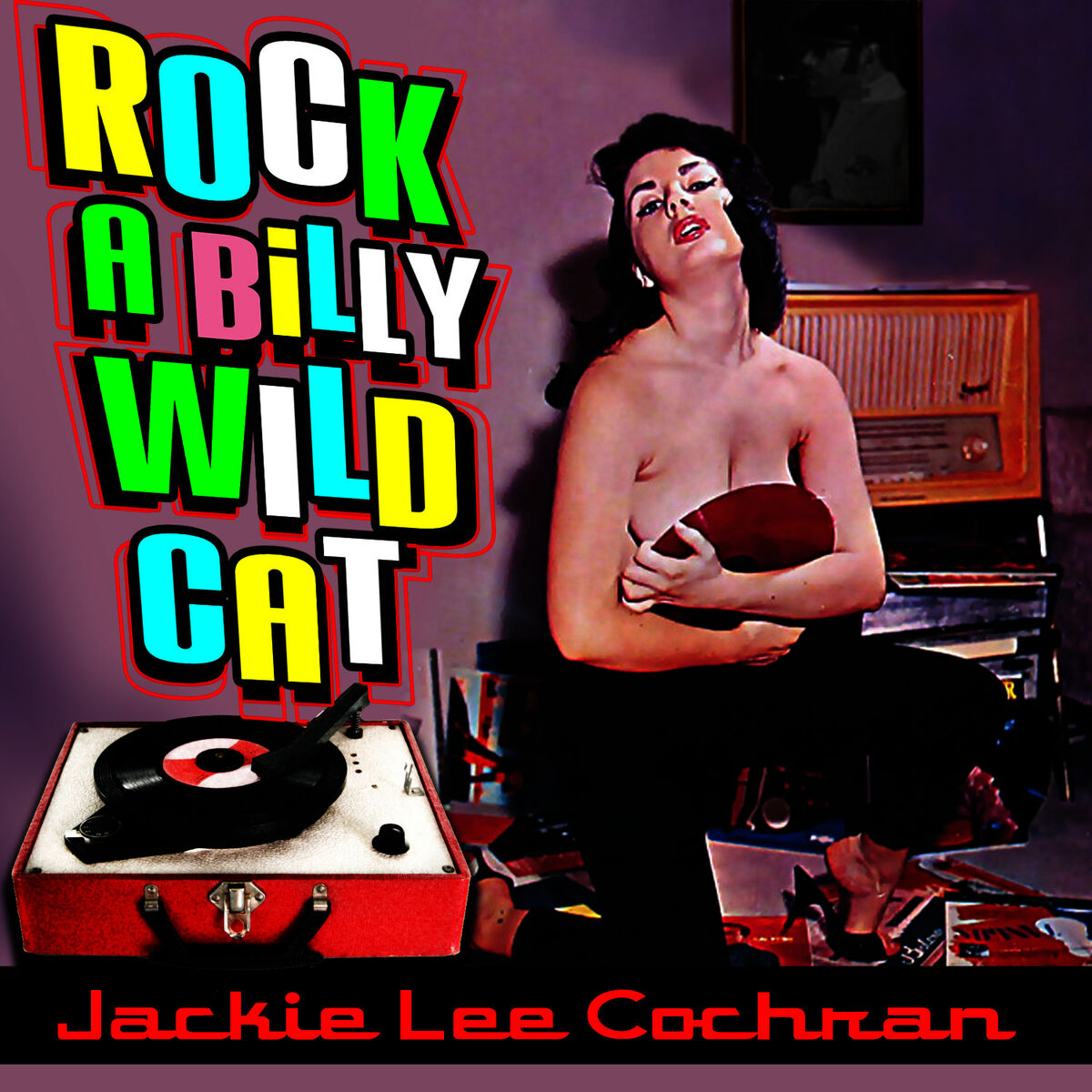 Jackie Lee Cochran - Rockabilly Wild Cat!: lyrics and songs | Deezer