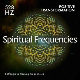 Album cover of 528 Hz Positive Transformation