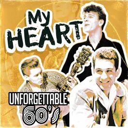 Album cover of My Heart (Unforgettable 60's)